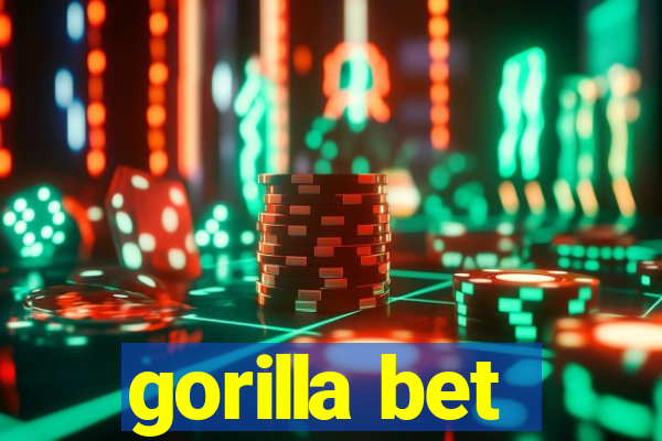 gorilla bet